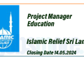 Project Manager Education Job Vacancy 2024 - Islamic Relief Sri Lanka