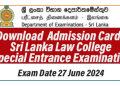 Sri Lanka Law College Special Entrance Examination Admission Cards Issued Online