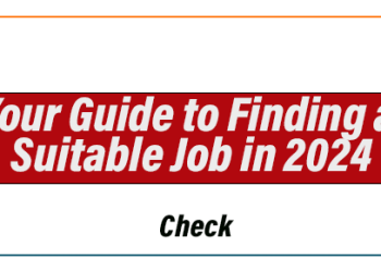 Your Guide to Finding a Suitable Job in 2024