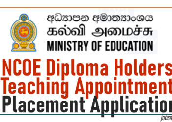 NCOE Diploma Holders Teaching Appointment - Placement Application