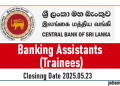 Central Bank of Sri Lanka Calls for Applications: Banking Assistants (Trainees) Recruitment 2025