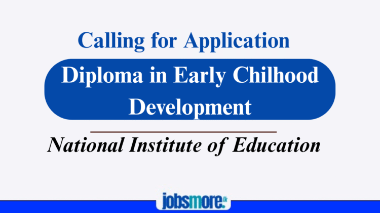 Enroll in the NIE Early Childhood Development (ECD) Course!