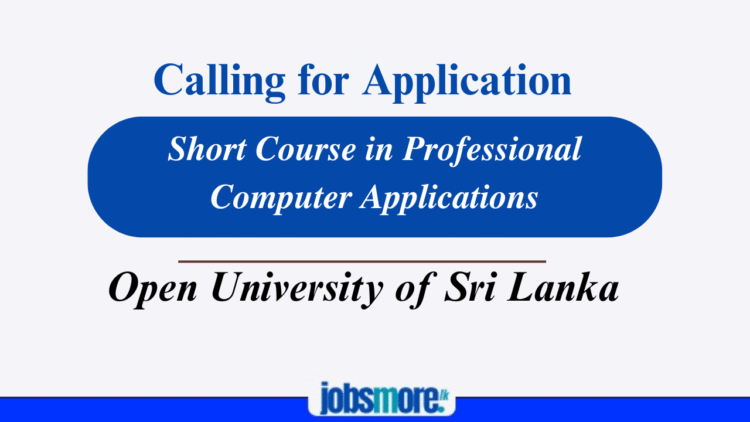 OUSL Calls Applications for Short Course in Professional Computer Applications