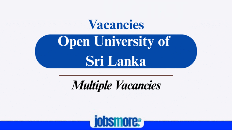 The Open University of Sri Lanka Announces Academic Vacancies Across Multiple Faculties