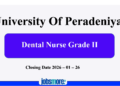 DENTAL NURSE GRADE II Vacancies University of Peradeniya