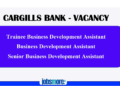 Business Development Assistant Vacancy – Cargills Bank