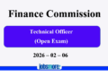 Technical Officer – Finance Commission (Open Exam)-2026