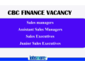 CBC Finance Vacancy Sales Managers And Sales Executives – Island wide 2026