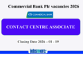 Contact centre Associate-Commercial Bank Private Limited Company vacancies 2026