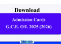 GCE O/L 2025 (2026) Admission Cards Released