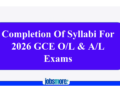 Completion of Syllabi for 2026 GCE (O/L) and (A/L) Exams