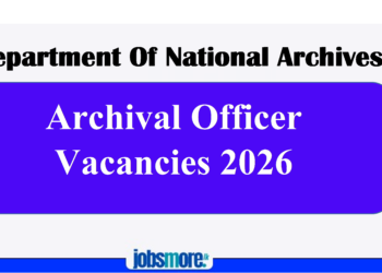 Archival Officer Vacancies 2026 – Department of National Archives