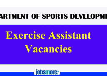 Exercise Assistant Vacancies – Department of Sports Development