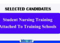 Selected Candidates for Student Nursing Training Attached to Training Schools